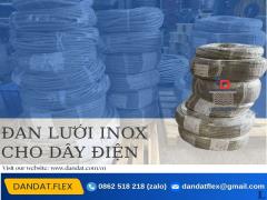 Dây điện đan lưới inox bảo vệ dây cáp điện, Dây điện bọc inox chống nhiễu sóng, khopnoimem